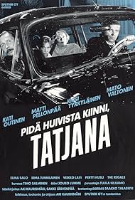 Pidä huivista kiinni, Tatjana (1994)