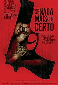 Se Nada Mais Der Certo (2008)