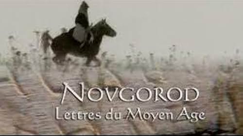 Archéologie: Novgorod, lettres du moyen âge (2004)