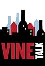 Vine Talk (2011)