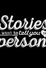 Stories I Want to Tell You in Person (2015)