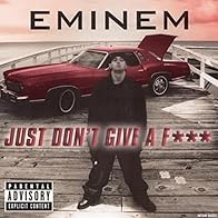 Primary photo for Eminem: Just Don't Give a Fuck