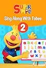 Sing Along With Tobee 2 - Super Simple (2019)