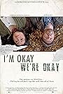 I'm Okay, We're Okay (2024)