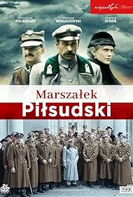 Mariusz Bonaszewski, Krzysztof Kolberger, and Joanna Sydor in Marszalek Pilsudski (2001)