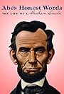 Abe's Honest Words: The Life of Abraham Lincoln (2016)