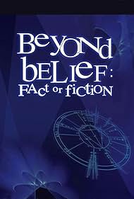 Beyond Belief: Fact or Fiction (1997)