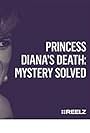 Princess Diana's Death: Mystery Solved (2016)