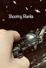 Shooting Blanks (2020)