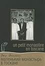 Un petit monastère en Toscane (1988)