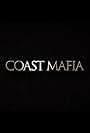 Coast Mafia (2014)