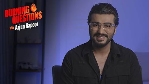 Actor Arjun Kapoor answers IMDb's Burning Questions, reflects upon his career, talks about his life philosophy, and gives some great recommendations!