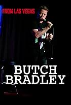 Butch Bradley: From Las Vegas