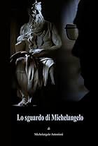 Lo sguardo di Michelangelo