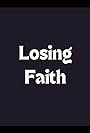 Losing Faith (2009)