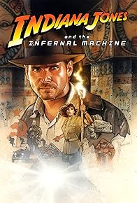 Primary photo for Indiana Jones and the Infernal Machine