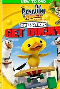 Primary photo for The Penguins of Madagascar - Operation: Get Ducky