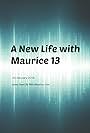 A New Life with Maurice 13 (2014)