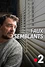 Thierry Godard in Faux-semblants (2020)