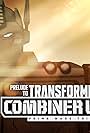 Prelude to Transformers: Combiner Wars (2016)