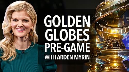 Golden Globes 2020 Pre-Game With Arden Myrin