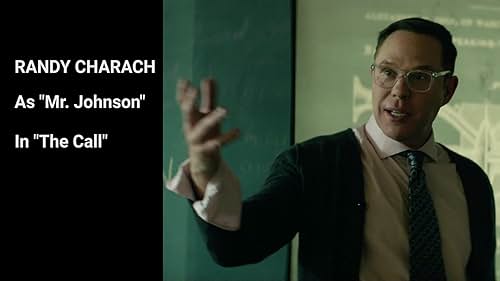 Randy Charach as "Mr. Johnson" in "The Call"