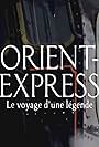 Orient-Express, le voyage d'une légende (2019)