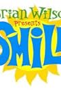 Brian Wilson Presents Smile (2005)