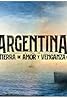 Argentina, tierra de amor y venganza (TV Series 2019–2023) Poster