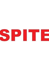 Spite (2018)