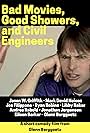 Bad Movies, Good Showers, and Civil Engineers (2009)