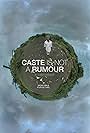 Caste Is Not a Rumour (2017)