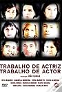 Trabalho de Actriz, Trabalho de Actor (2011)