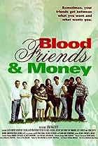 Blood, Friends and Money (1997)