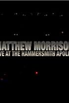 Matthew Morrison Live at the Hammersmith Apollo (2011)