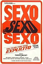 Sexo, Sexo, e Sexo