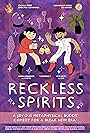 Reckless Spirits