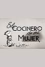 El cocinero de mi mujer (1947)