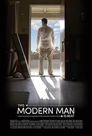 This Modern Man Is Beat (2015)