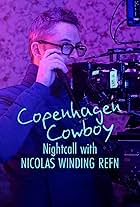 Copenhagen Cowboy: Nightcall with Nicolas Winding Refn