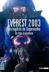 Everest 2003 - Les regards de Sagarmatha (2004)