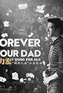 Wang Leehom: Forever Your Dad (2020)