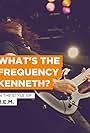 R.E.M.: What's the Frequency, Kenneth? (1994)