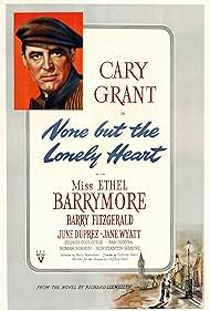 Cary Grant in None But the Lonely Heart (1944)