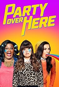 Party Over Here (2016)