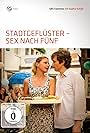 Stadtgeflüster - Sex nach Fünf (2011)