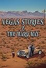 Vegas Stories: 2 the Hard Way (2023)