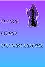 Dark Lord Dumbledore (2019)