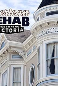 American Rehab: Restoring Victoria (2015)