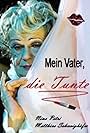 Mein Vater, die Tunte (2001)